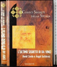 I CODICI DELLA STORIA. L'ULTIMO SEGRETO DI DA VINCI. ZURDO,GUTIERREZ. HACHETTE.