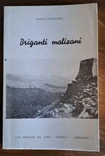 BRIGANTI MOLISANI - M. Gramegna - Campobasso 1969
