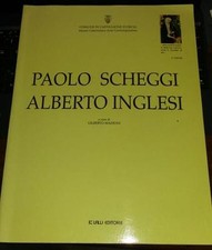 PAOLO SCHEGGI-ALBERTO INGLESI-GILBERTO MADIONI-LALLI EDITORE 1998-OPERE-FOTO 