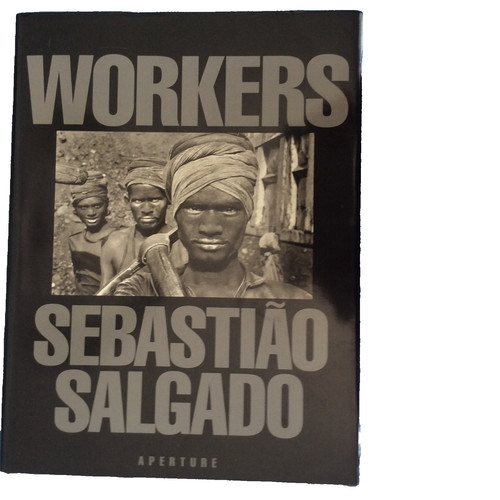 Sebastiao salgado workers - sebastiao, salgado,