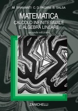 Matematica calcolo infinitesimale e algebra linear M.Bramanti-S.Salsa Zanichelli
