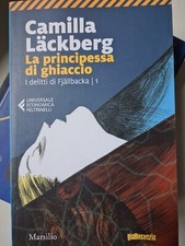 CAMILLA LACKBERG - LA PRINCIPESSA DI GHIACCIO ED. MARSILIO 2010