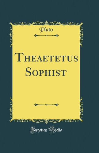 Theaetetus sophist classic - theaetetus,