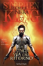 Stephen King:la Torre Nera la lunga via del ritorno COMPLETA ed.Sperling FU14