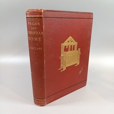Pagan and Christian Rome Rodolfo Lanciani Illustrated Book, Macmillan, C.1892 