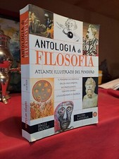 ANTOLOGIA DI FILOSOFIA : ATLANTE ILLUSTRATO DEL PENSIERO - 2000