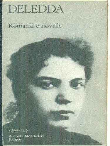 Romanzi novelle deledda - romanzi,