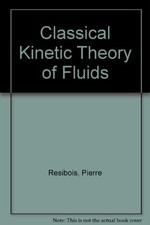 CLASSICAL KINETIC THEORY OF
