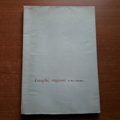 Bino rebellato luoghi - bino, rebellato-luoghi,ragioni-