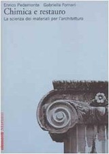 chimica e restauro la scienza dei materiali per larchitettura Pedemonte 88317815