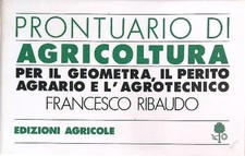 PRONTUARIO DI AGRICOLTURA RIBAUDO FRANCESCO AGRICOLE 1989  BROSSURA