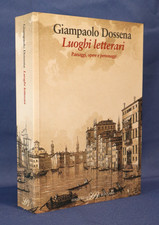 Gianpaolo Dossena, Luoghi