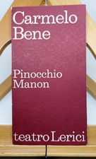 CARMELO BENE. PINOCCHIO MANON. Teatro Lerici, 1964 (1° ed.)