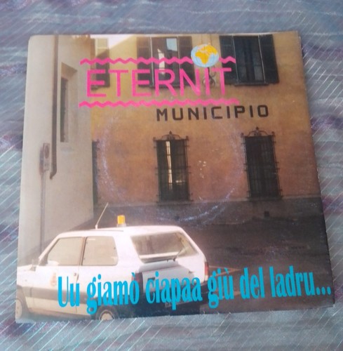 Eternit giamò ciapaa - eternit, –