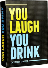 You laugh - you, drink