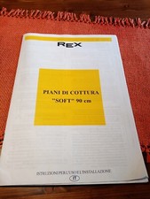 Rex Piano Cottura Soft 90 Cm, Istruzioni Uso E Manutenzione