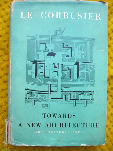 Corbusier towards a - le, corbusier: