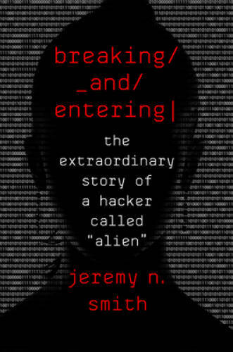 Breaking and entering the - breaking, entering: