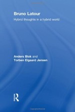 Bruno Latour: Hybrid Thoughts in a Hybrid World, Blok, Jensen..