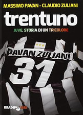 Trentuno. Juve, storia di un tricolore [Audio CD] Pavan, Massimo and Z