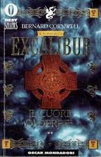 Excalibur. Il cuore di Derfel  vol.II   Bernard Cornwell  Arnoldo Mondado...