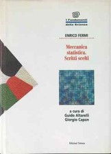 MECCANICA STATISTICA SCRITTI SCELTI Enrico Fermi ALTARELLI CAPON