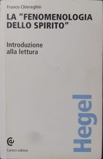 Chiereghin, La Fenomenologia dello spirito di Hegel. Introduzione alla lettura