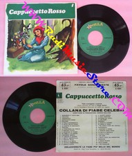 LP 45 7'' CAPPUCCETTO ROSSO 4 collana di fiabe STELLA S 9261x45 no cd mc vhs
