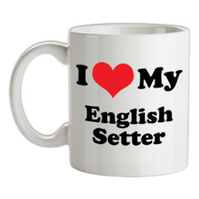 I Love My English Setter Mug -