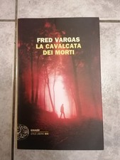 FRED VARGAS - LA CAVALCATA DEI MORTI ED. EINAUDI