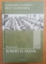 Microeconomia Robert H. Frank I Grandi Classici dell' Economia 