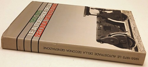 Autostrade della seconda - le,