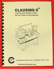 CLAUSING 11 inch Metal Lathe Instructions & Parts Manual 0134