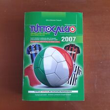 Almanacco calcio TUTTOCALCIO 2007 tabellini carriere Serie A B C