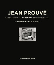 Jean Prouve : Ferembal Demountable House - Galerie Patrick Seguin No.5 - HBK
