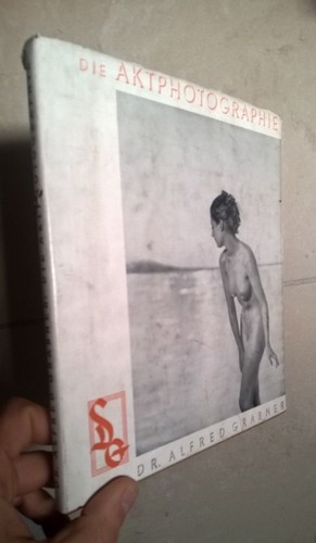 Die aktphotographie alfred - die,