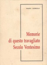 libro NEBBIOLO Memorie travagliato Secolo Ventesimo 1992