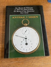 BOOK ANTIKE UHREN WATCHES Beyer Museum of Time Measurement in Zurich 1990
