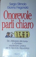 Onorevole parli chiaro Stimolo