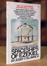 The Spaceships of Ezekiel: Was Earth Once Visited From Outer Space? Very Good