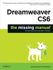 Dreamweaver CS6: The Missing Manual (Missing Manuals) by David Sawyer McFarland