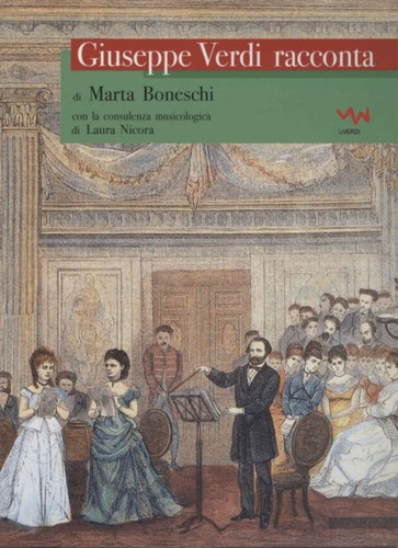 Giuseppe verdi racconta - verdi,