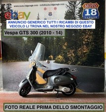 Sono Disponibili Ricambi usati scooter Piaggio Vespa GTS 300 2010  2014