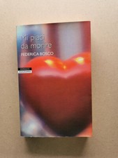 MI PIACI DA MORIRE - Federica