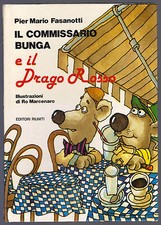 PIER MARIO FASANOTTI IL COMMISSARIO BUNGA E IL DRAGO ROSSO ILL. DI RO MARCENARO