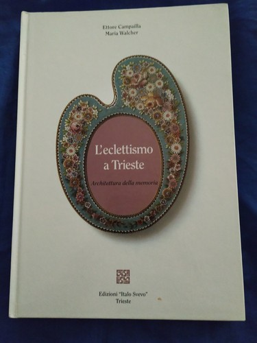 Eclettismo trieste libro - a, trieste,