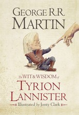 The Wit & Wisdom of Tyrion