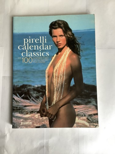 Pirelli calendar classics - pirelli,