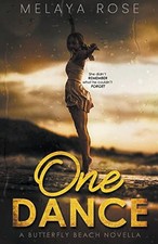 One Dance -  NEW Melaya Rose