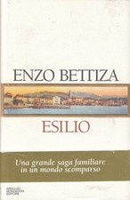 LN- ESILIO - ENZO BETTIZA - MONDADORI -- 1a ED. - 1996 - CS - ZFS224